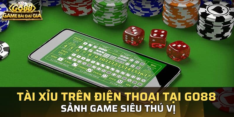 tài xỉu trên điện thoại